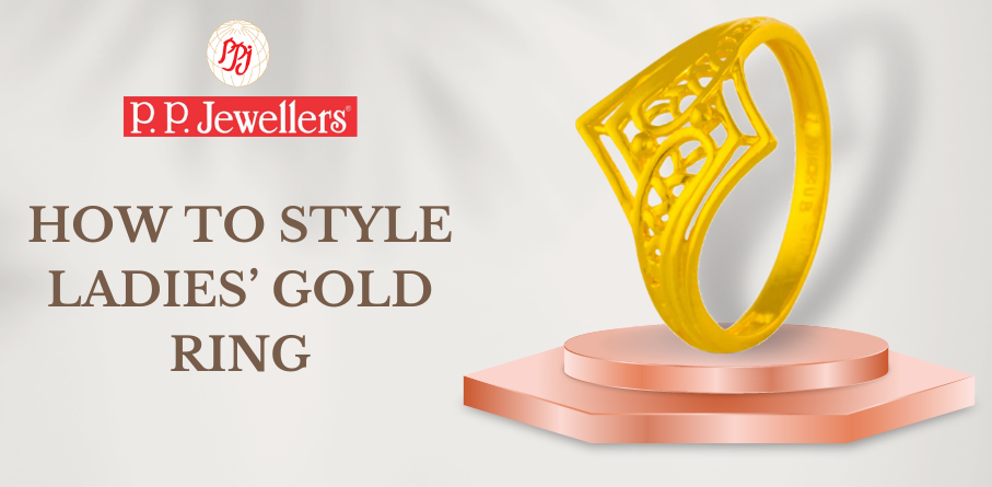 How to Style Ladies’ Gold Ring