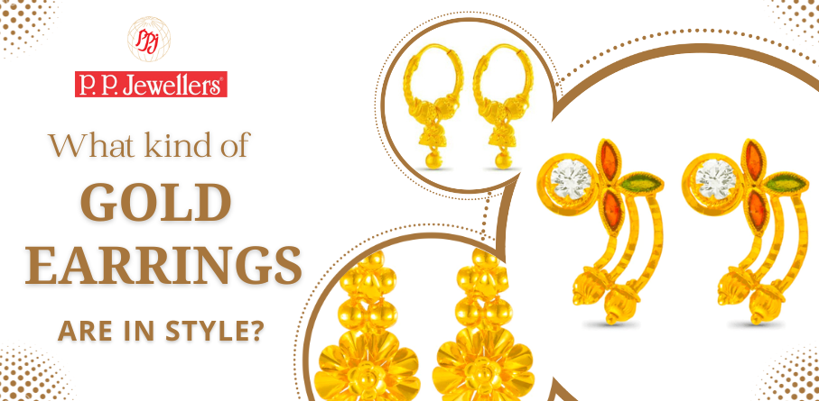 What Kind of Gold Earrings Are in Style?